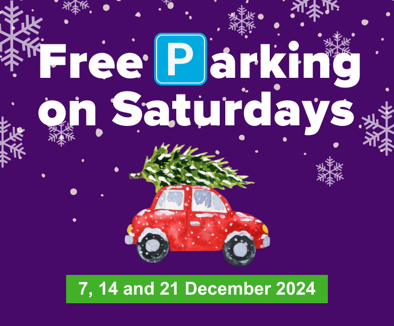 A graphic which reads: Free parking on Saturdays: 7, 14 and 21 December